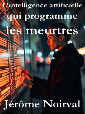 cover image of L'intelligence artificielle qui programme les meurtres